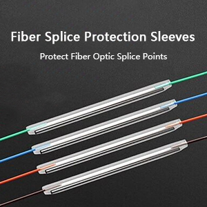 Fiber Splice Protection Sleeves: How to Choose and Use Them
